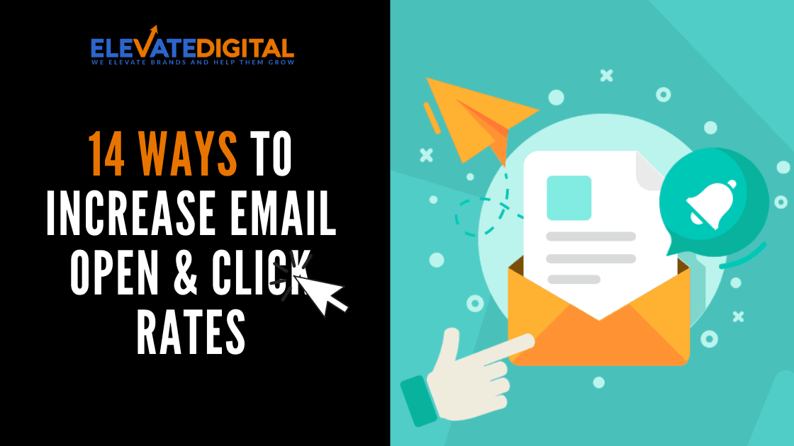 How To Increase Email Open Rates & Click Through Rates
