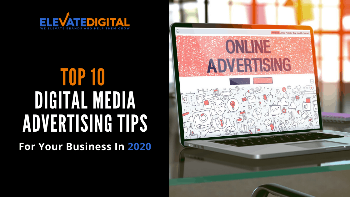 top 10 digital media advertising tips - elevate digital blog cover