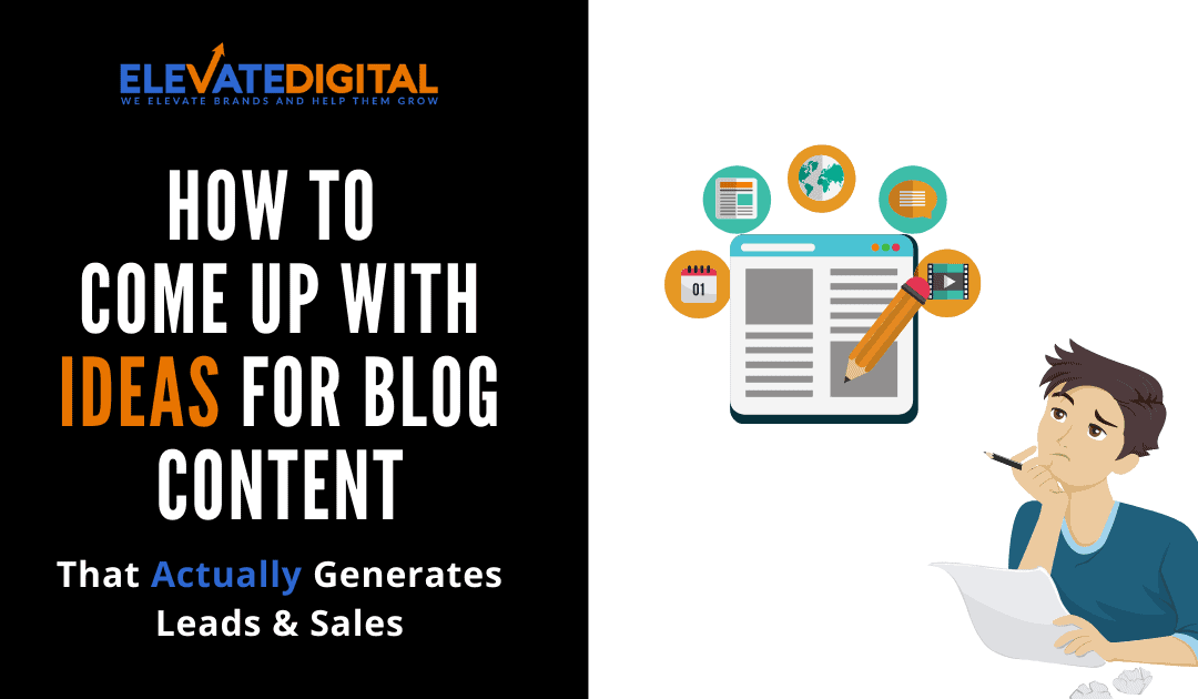 How To Come Up With Blog Content Ideas