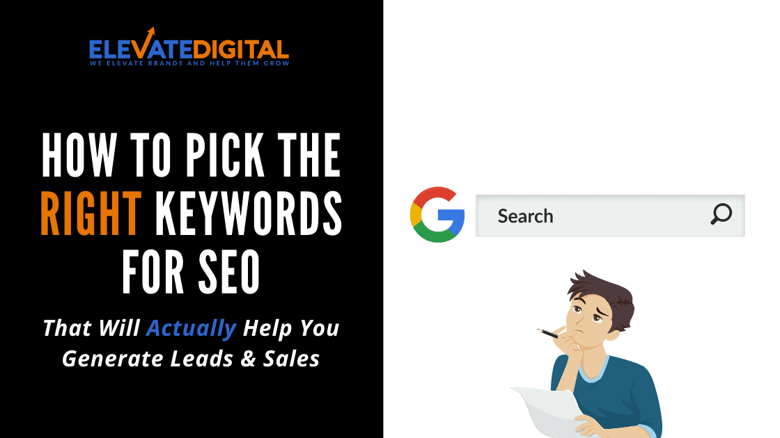 How To Pick The Right Keywords For SEO Blog - Elevate Digital