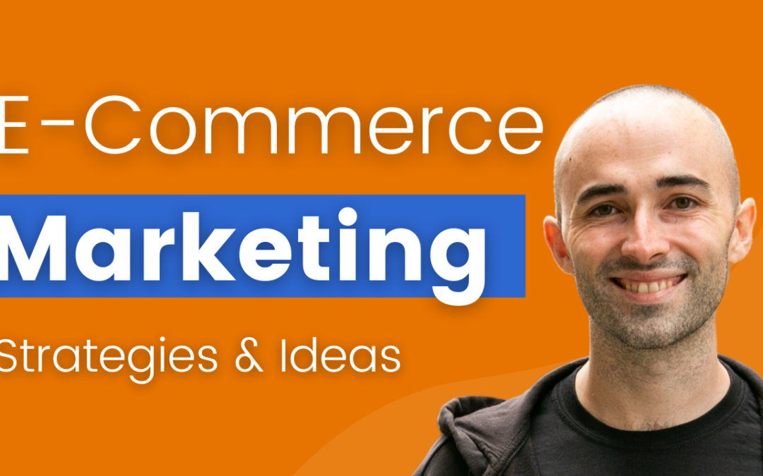 Ecommerce Marketing Ideas & Strategies (W/ Real Examples)