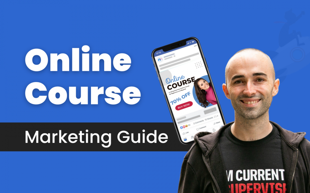 How To Sell An Online Course (Online Course Marketing Guide)